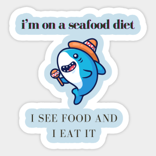 sea diet shirt Sticker